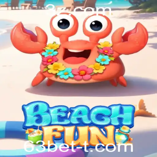 Descubra o Mundo Divertido do Jogo BeachFun e as Oportunidades com 63bet